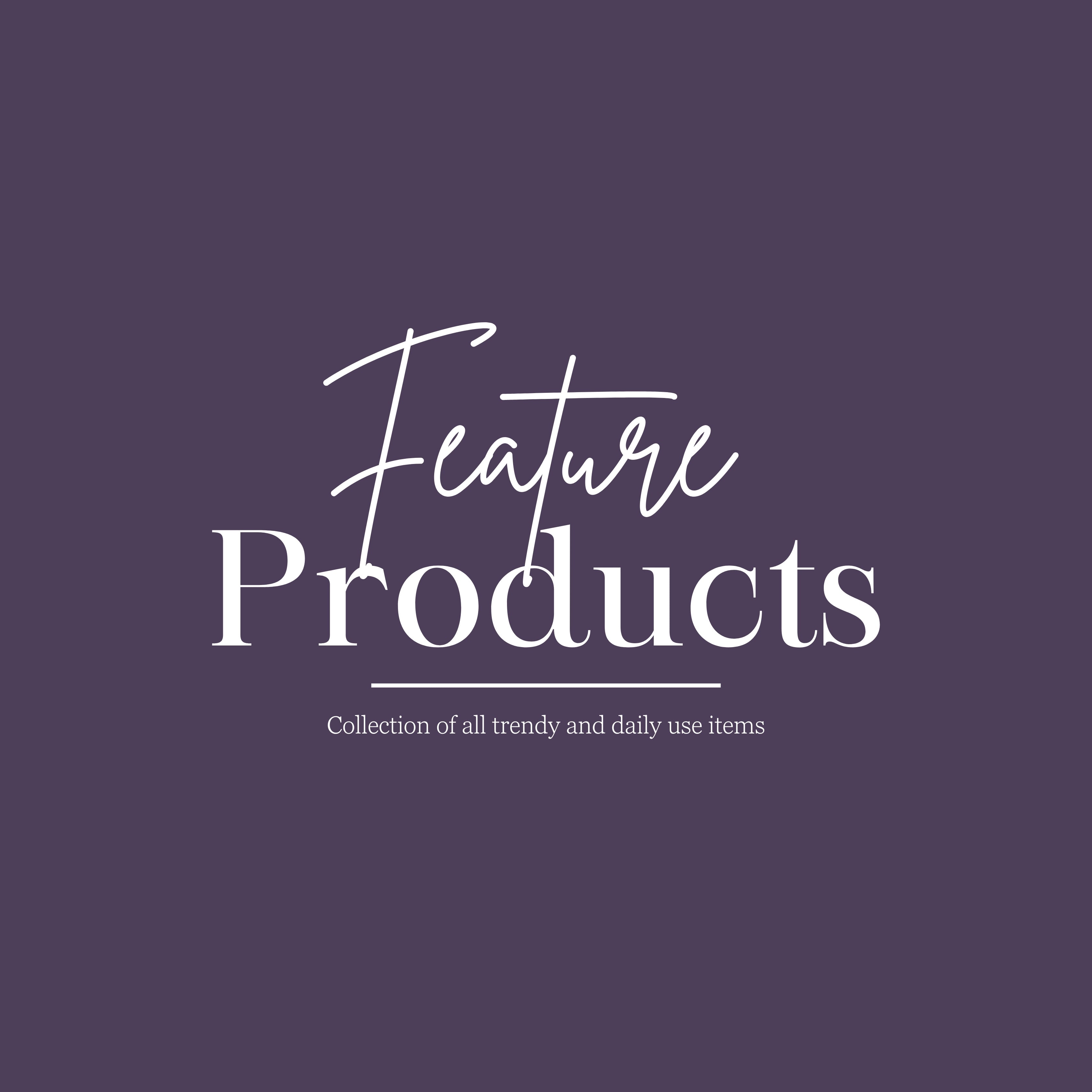 Feature Products